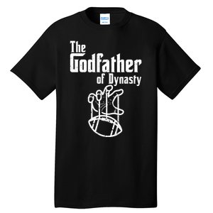 The Godfather Of Dynasty Football Tall T-Shirt