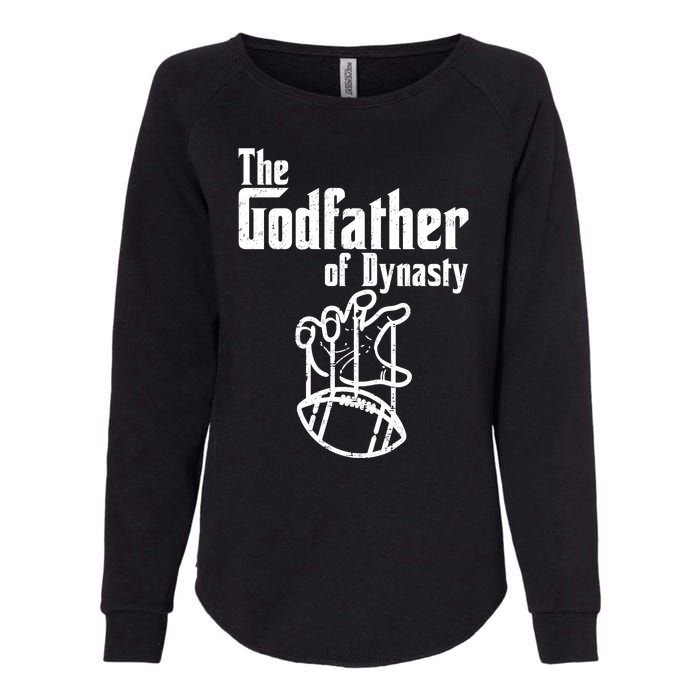 The Godfather Of Dynasty Football Womens California Wash Sweatshirt