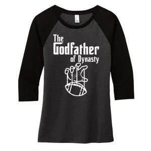 The Godfather Of Dynasty Football Women's Tri-Blend 3/4-Sleeve Raglan Shirt