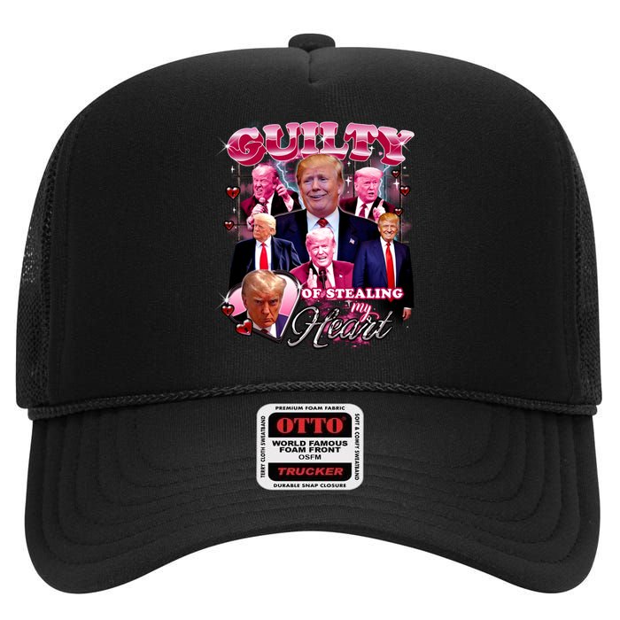 Trump Guilty Of Stealing My Heart Funny Donald Trump Lover High Crown Mesh Back Trucker Hat