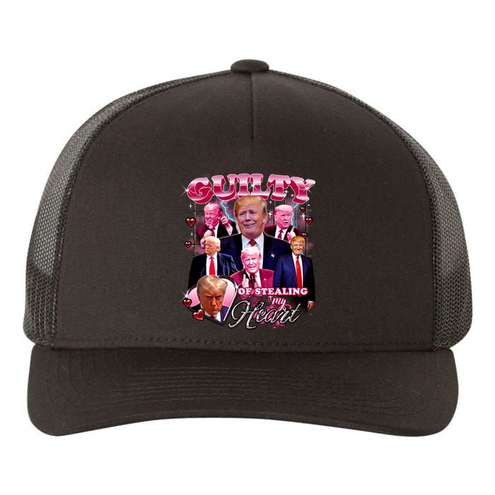 Trump Guilty Of Stealing My Heart Funny Donald Trump Lover Yupoong Adult 5-Panel Trucker Hat