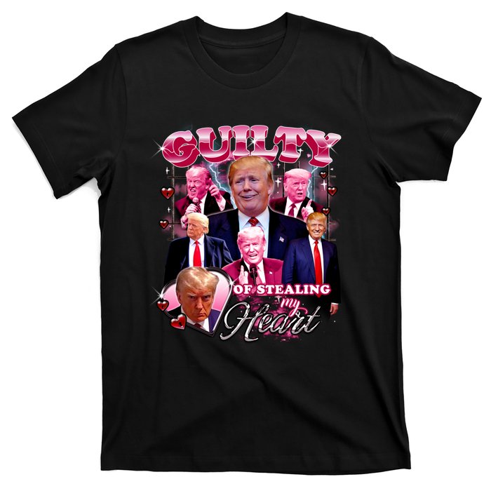 Trump Guilty Of Stealing My Heart Funny Donald Trump Lover T-Shirt