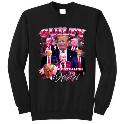 Trump Guilty Of Stealing My Heart Funny Donald Trump Lover Tall Sweatshirt