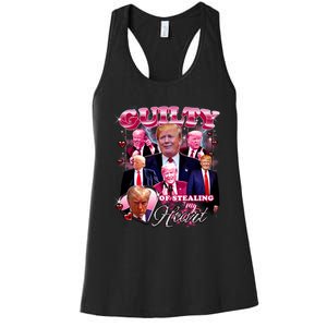 Trump Guilty Of Stealing My Heart Funny Donald Trump Lover Women's Racerback Tank