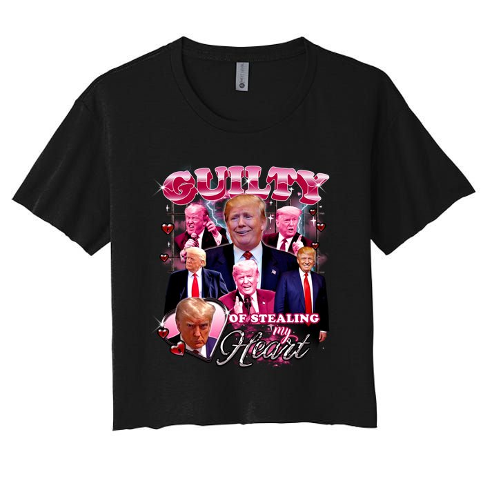 Trump Guilty Of Stealing My Heart Funny Donald Trump Lover Women's Crop Top Tee