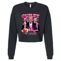 Trump Guilty Of Stealing My Heart Funny Donald Trump Lover Cropped Pullover Crew