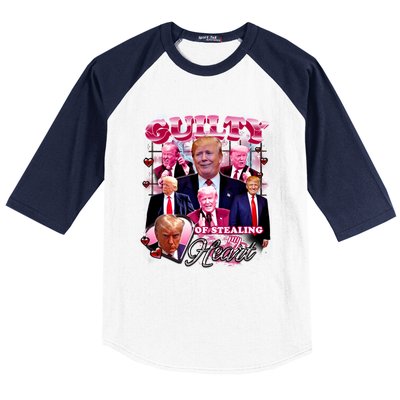 Trump Guilty Of Stealing My Heart Funny Donald Trump Lover Baseball Sleeve Shirt