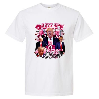 Trump Guilty Of Stealing My Heart Funny Donald Trump Lover Garment-Dyed Heavyweight T-Shirt