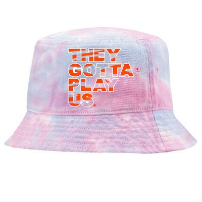 They Gotta Play Us Cincinnati Football Tie-Dyed Bucket Hat