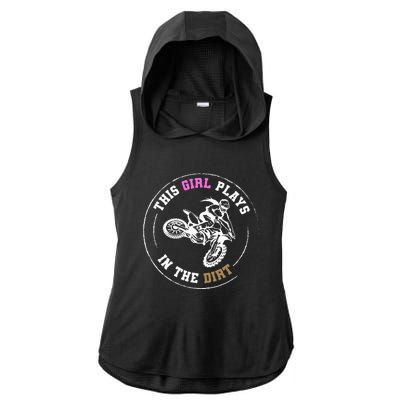 This Girl Plays In The Dirt Biking Dirt Bike Ladies PosiCharge Tri-Blend Wicking Draft Hoodie Tank