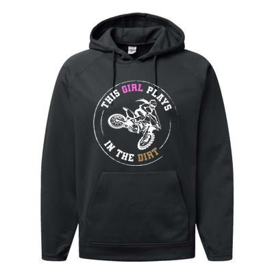 This Girl Plays In The Dirt Biking Dirt Bike Performance Fleece Hoodie