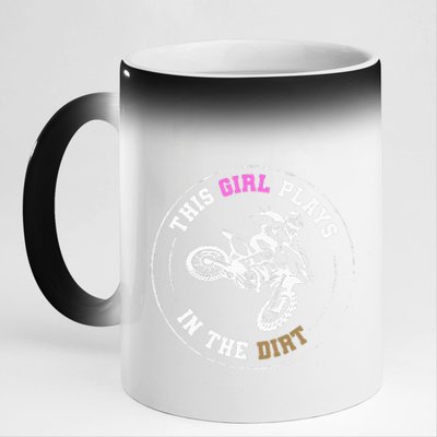 This Girl Plays In The Dirt Biking Dirt Bike 11oz Black Color Changing Mug