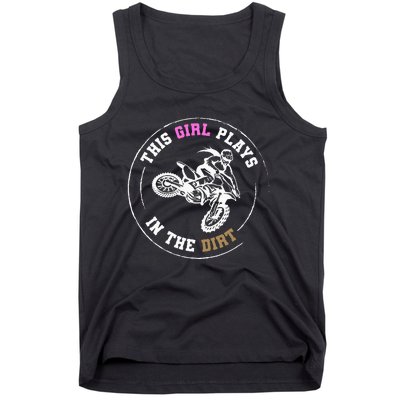 This Girl Plays In The Dirt Biking Dirt Bike Tank Top