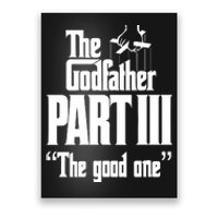 The Godfather Part Iii The Good One Poster