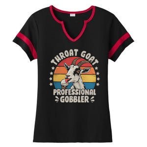 Throat Goat Professional Gobbler Funny Ladies Halftime Notch Neck Tee