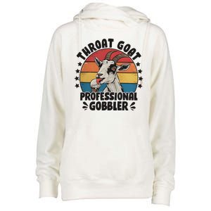 Throat Goat Professional Gobbler Funny Womens Funnel Neck Pullover Hood