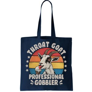 Throat Goat Professional Gobbler Funny Tote Bag