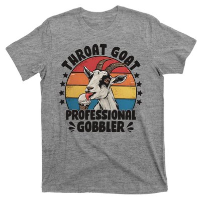 Throat Goat Professional Gobbler Funny T-Shirt