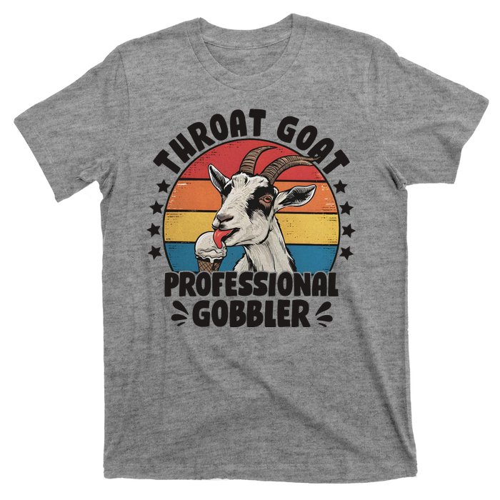 Throat Goat Professional Gobbler Funny T-Shirt