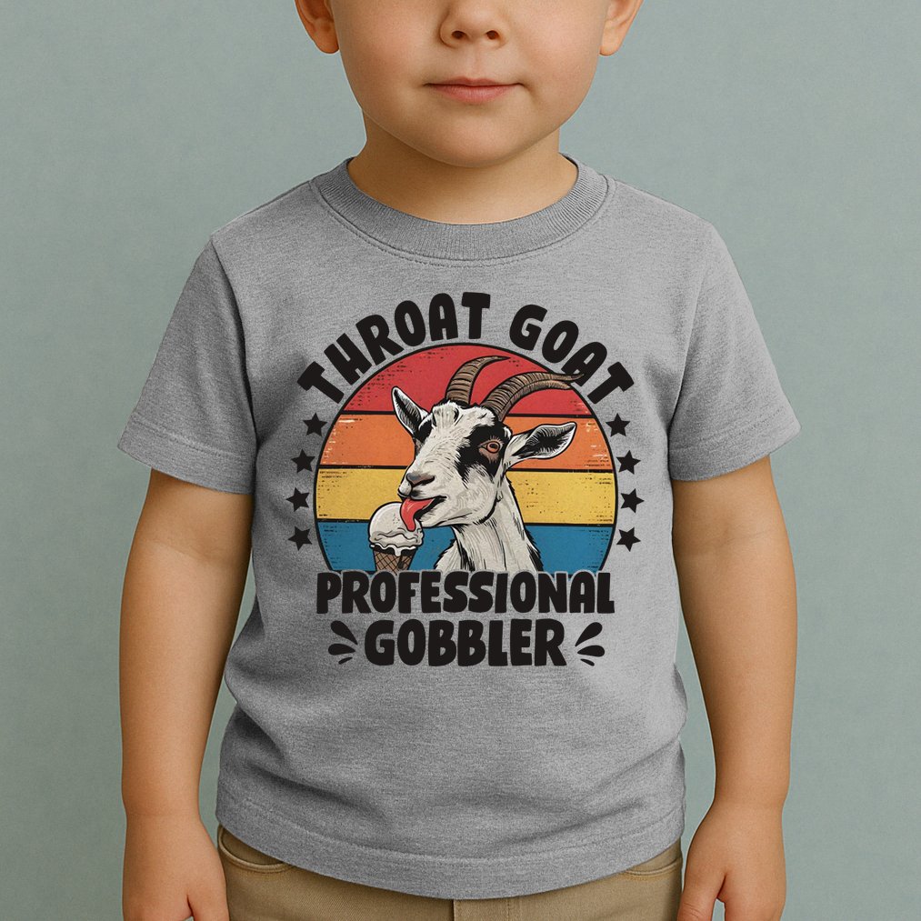 Throat Goat Professional Gobbler Funny Toddler T-Shirt