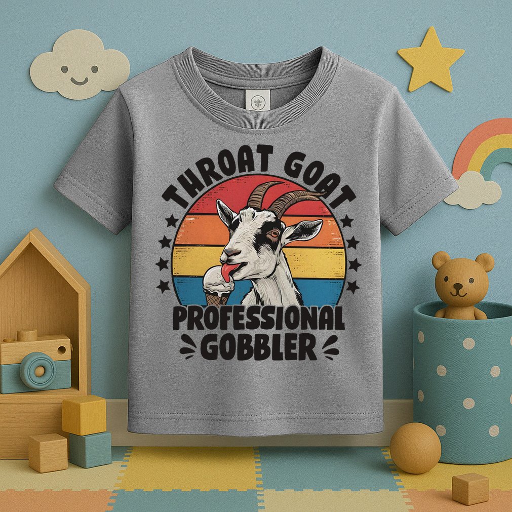 Throat Goat Professional Gobbler Funny Toddler T-Shirt