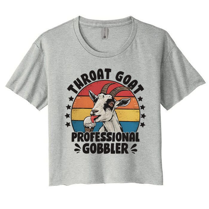 Throat Goat Professional Gobbler Funny Women's Crop Top Tee