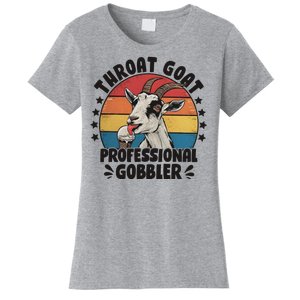 Throat Goat Professional Gobbler Funny Women's T-Shirt