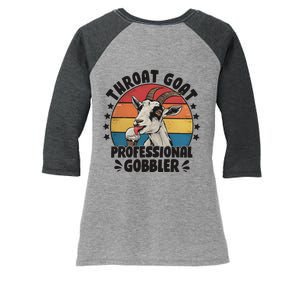 Throat Goat Professional Gobbler Funny Women's Tri-Blend 3/4-Sleeve Raglan Shirt