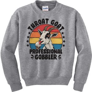 Throat Goat Professional Gobbler Funny Kids Sweatshirt