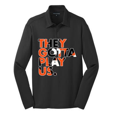 They Gotta Play Us Cincinnati Football Silk Touch Performance Long Sleeve Polo