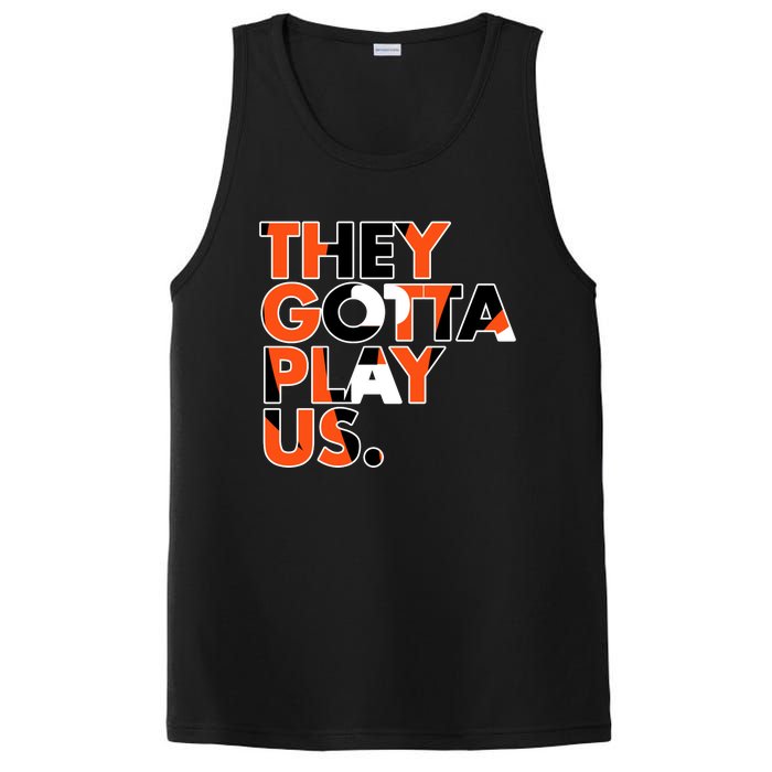 They Gotta Play Us Cincinnati Football PosiCharge Competitor Tank