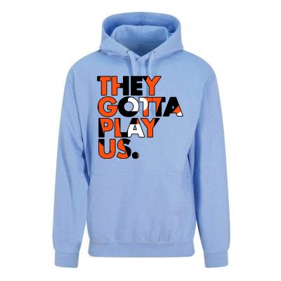 They Gotta Play Us Cincinnati Football Unisex Surf Hoodie