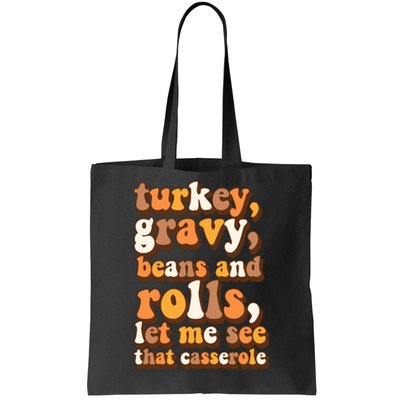 Turkey Gravy Potatoes Rolls Casserole Family Thanksgiving Matching Outfits Tote Bag