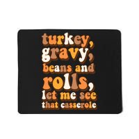 Turkey Gravy Potatoes Rolls Casserole Family Thanksgiving Matching Outfits Mousepad