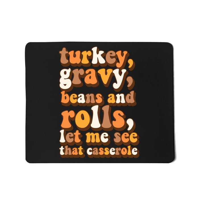 Turkey Gravy Potatoes Rolls Casserole Family Thanksgiving Matching Outfits Mousepad