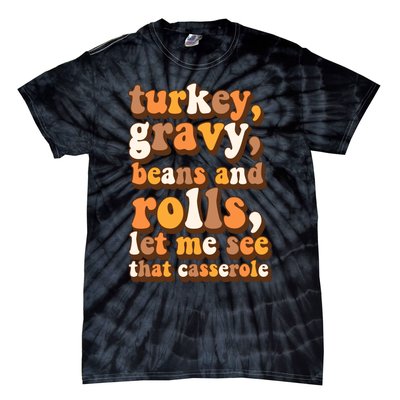 Turkey Gravy Potatoes Rolls Casserole Family Thanksgiving Matching Outfits Tie-Dye T-Shirt