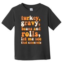 Turkey Gravy Potatoes Rolls Casserole Family Thanksgiving Matching Outfits Toddler T-Shirt