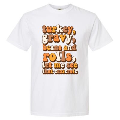 Turkey Gravy Potatoes Rolls Casserole Family Thanksgiving Matching Outfits Garment-Dyed Heavyweight T-Shirt