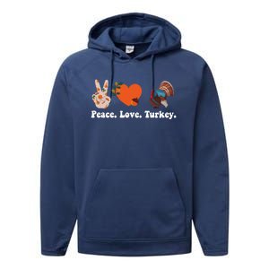 Thanksgiving Gift Peace Love Turkey Funny Thanksgiving Meaningful Gift Performance Fleece Hoodie