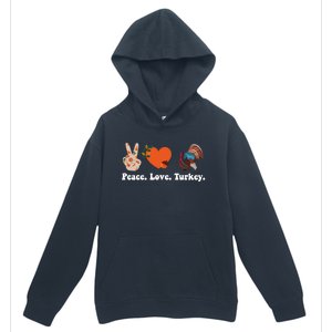 Thanksgiving Gift Peace Love Turkey Funny Thanksgiving Meaningful Gift Urban Pullover Hoodie