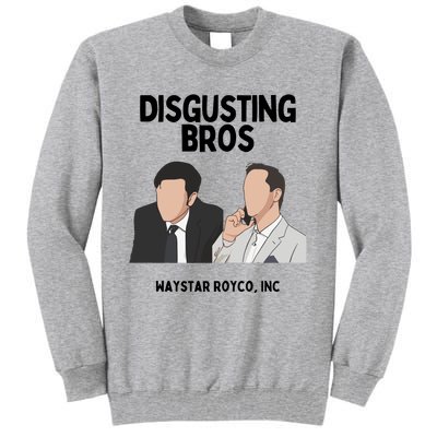 The Godfather Part 2 Disgusting Bros Waystar Royco Inc Tall Sweatshirt