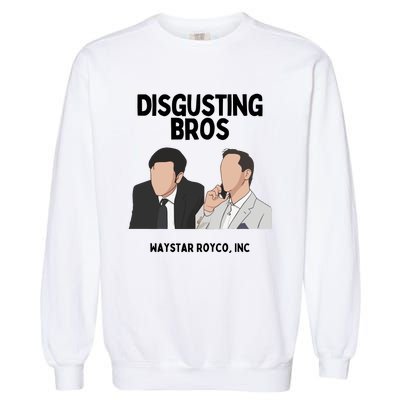 The Godfather Part 2 Disgusting Bros Waystar Royco Inc Garment-Dyed Sweatshirt