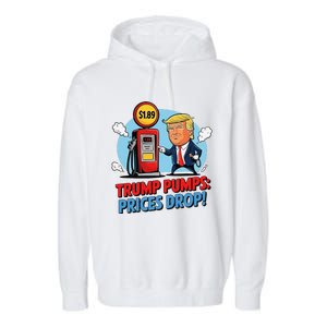 Trump Gas Prices Drop Fuel Savings President Trump Economy Garment-Dyed Fleece Hoodie