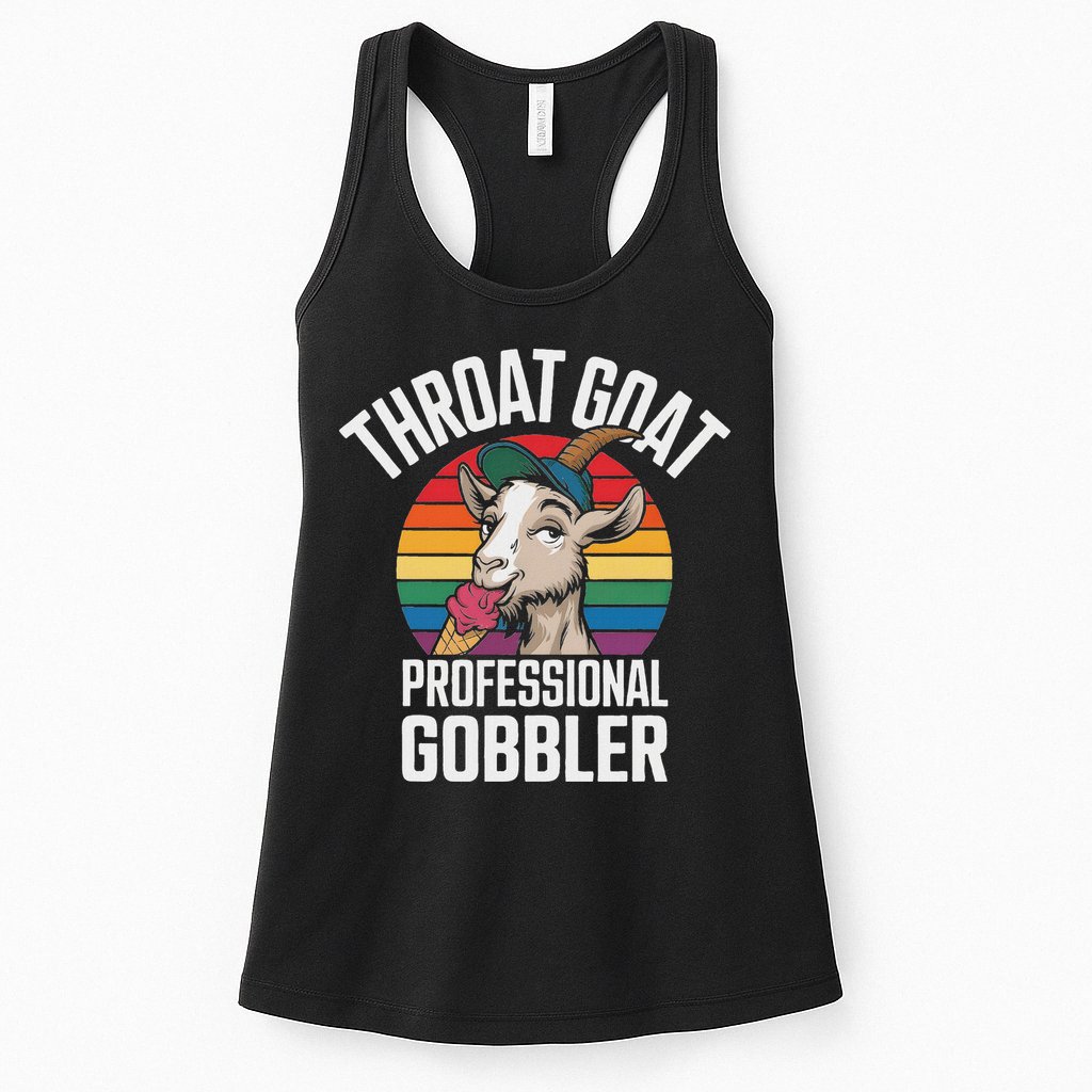 Throat Goat Professional Gobbler Funny Retro Gag Adult Humor Womens Tank Top