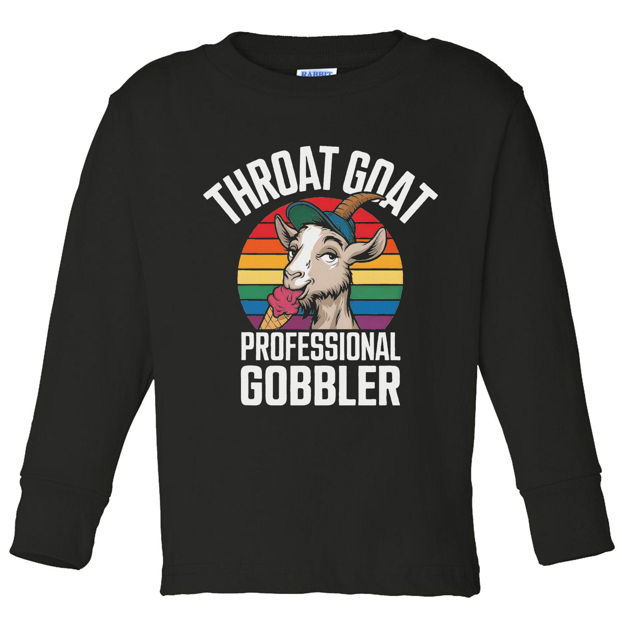 Throat Goat Professional Gobbler Funny Retro Gag Adult Humor Toddler Long Sleeve Shirt