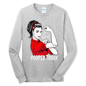 This Girl Pooped Today Humor I Pooped Today Tall Long Sleeve T-Shirt