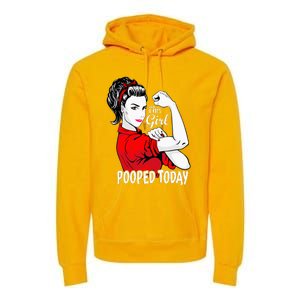 This Girl Pooped Today Humor I Pooped Today Premium Hoodie