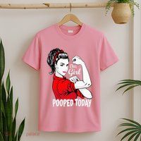 This Girl Pooped Today Humor I Pooped Today T-Shirt