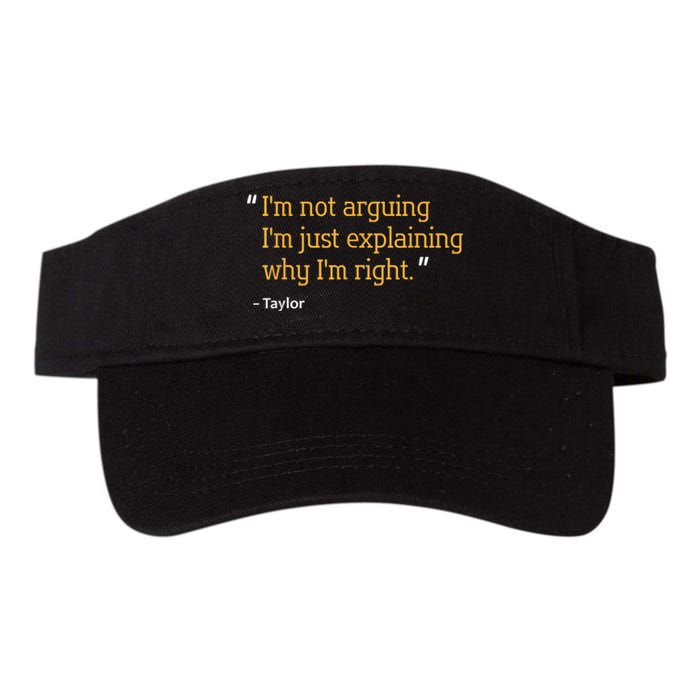 TAYLOR Gift Quote Funny Birthday Personalized Name Idea Valucap Bio-Washed Visor