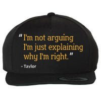 TAYLOR Gift Quote Funny Birthday Personalized Name Idea Wool Snapback Cap